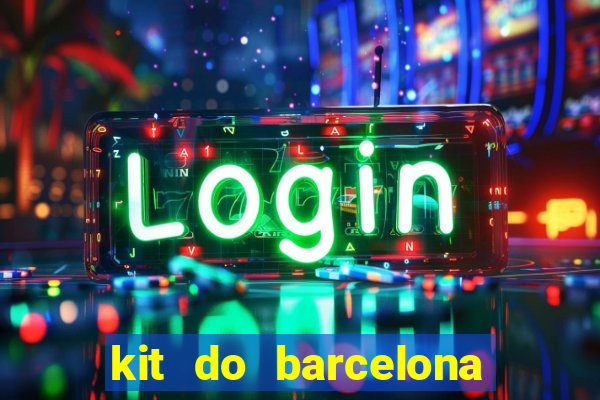 kit do barcelona dls 19